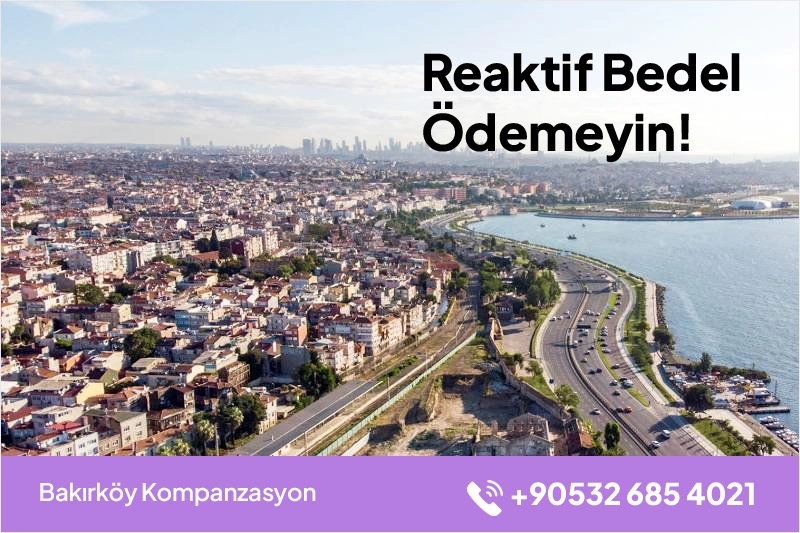 Bakırköy Kompanzasyon